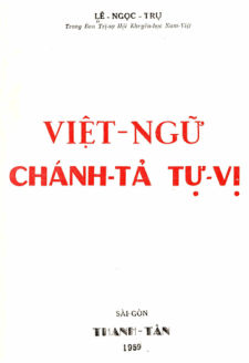 Việt ngữ chánh tả tự vị - Lê Ngọc Trụ